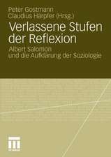 Verlassene Stufen der Reflexion: Albert Salomon und die Aufklärung der Soziologie