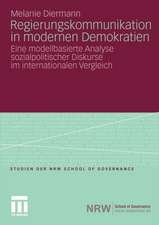 Regierungskommunikation in modernen Demokratien: Eine modellbasierte Analyse sozialpolitischer Diskurse im internationalen Vergleich