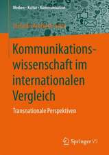 Kommunikationswissenschaft im internationalen Vergleich