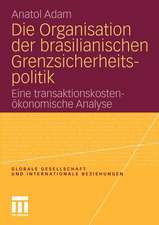 Die Organisation der brasilianischen Grenzsicherheitspolitik