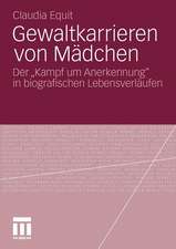 Gewaltkarrieren von Mädchen: Der „Kampf um Anerkennung“ in biografischen Lebensverläufen