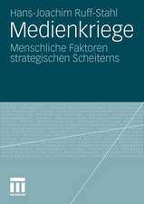 Medienkriege: Menschliche Faktoren strategischen Scheiterns