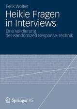 Heikle Fragen in Interviews: Eine Validierung der Randomized Response-Technik