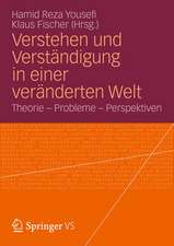 Verstehen und Verständigung in einer veränderten Welt: Theorie - Probleme - Perspektiven