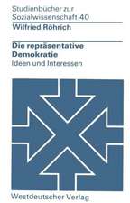 Die repräsentative Demokratie: Ideen und Interessen