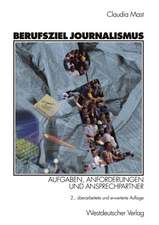 Berufsziel Journalismus: Aufgaben, Anforderungen und Ansprechpartner