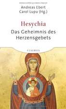 Hesychia - Das Geheimnis des Herzensgebets