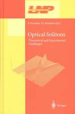 Optical Solitons: Theoretical and Experimental Challenges