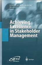 Achieving Excellence in Stakeholder Management