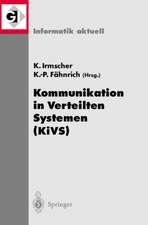 Kommunikation in Verteilten Systemen (KiVS): 13. ITG/GI-Fachtagung Kommunikation in Verteilten Systemen (KiVS 2003) Leipzig, 25.–28. Februar 2003