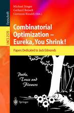 Combinatorial Optimization -- Eureka, You Shrink!: Papers Dedicated to Jack Edmonds. 5th International Workshop, Aussois, France, March 5-9, 2001, Revised Papers