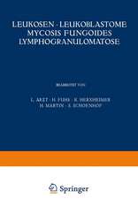 Leukosen · Leukoblastome Mycosis Fungoides Lymphogranulomatose