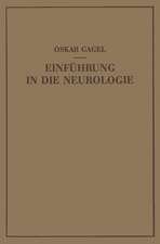 Einführung in die Neurologie: Bau und Leistung des Nervensystems unter Normalen und Pathologischen Bedingungen