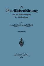 Die Oberflächenhärtung: und ihre Berücksichtigung bei der Gestaltung