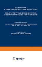 Die Partielle Hypophysenvorderlappen-Insuffizienz: Implantation von Endokrinen Drüsen und Ihre Wirkungen bei Tier und Mensch