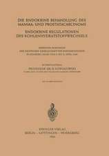 Die Endokrine Behandlung des Mamma- und Prostatacarcinoms: Endokrine Regulationen des Kohlenhydratstoffwechsels