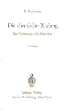 Die chemische Bindung: Drei Vorlesungen für Chemiker