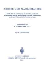 Schock und Plasmaexpander: Bericht über die Arbeitstagung der Deutschen Gesellschaft für Anaesthesie und des Berufsverbandes Deutscher Anaesthesisten am 26. und 27. Januar 1963 in Frankfurt am Main