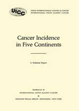 Cancer Incidence in Five Continents: A Technical Report