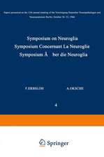 Symposium on Neuroglia / Symposium Concernant La Neuroglie / Symposium über die Neuroglia: Papers Presented on the 12th Annual Meeting of the Vereinigung Deutscher Neuropathologen und Neuroanatomen Berlin, October 20–22, 1966