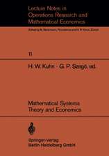 Mathematical Systems Theory and Economics I/II: Proceeding of an International Summer School held in Varenna, Italy, June 1–12, 1967