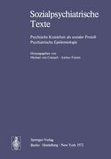 Sozialpsychiatrische Texte: Psychische Krankheit als sozialer Prozeß Psychiatrische Epidemiologie