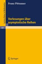 Vorlesungen über asymptotische Reihen