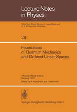 Foundations of Quantum Mechanics and Ordered Linear Spaces: Advanced Study Institute held in Marburg 1973