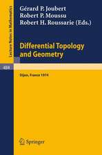 Differential Topology and Geometry: Proceedings of the Colloquium held at Dijon, 17-22 June, 1974