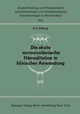 Die akute normo—volämische Hämodilution in klinischer Anwendung