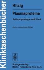 Plasmaproteine: Pathophysiologie und Klinik