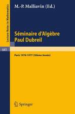 Séminaire d'Algèbre Paul Dubreil: Proceedings. Paris 1976-1977 (30ème Année).