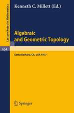 Algebraic and Geometric Topology: Proceedings of a Symposium held at Santa Barbara in honor of Raymond L. Wilder, July 25 - 29, 1977