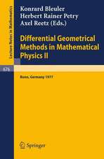 Differential Geometrical Methods in Mathematical Physics II: Proceedings, University of Bonn, July 13 - 16, 1977