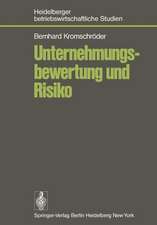 Unternehmungsbewertung und Risiko: Der Einfluß des Risikos auf den subjektiven Wert von Unternehmungsbeteiligungen im Rahmen einer optimalen Investitions- und Finanzierungspolitik des Investors