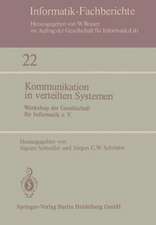 Kommunikation in verteilten Systemen: Workshop der Gesellschaft für Informatik e.V., 3.–4. Dezember 1979, Berlin