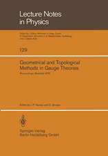 Geometrical and Topological Methods in Gauge Theories: Proceedings of the Canadian Mathematical Society Summer Research Institute McGill University, Montreal September 3–8, 1979