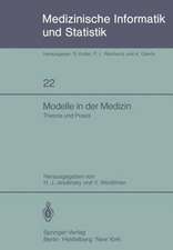 Modelle in der Medizin: Theorie und Praxis 23. Jahrestagung der GMDS Köln, 9.–11. Oktober 1978