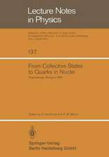 From Collective States to Quarks in Nuclei: Proceedings of the Workshop on Nuclear Physics with Real and Virtual Photons Held in Bologna (Italy), November 25–28, 1980