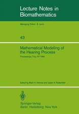 Mathematical Modeling of the Hearing Process: Proceedings of the NSF-CBMS Regional Conference Held in Troy, NY, July 21–25, 1980