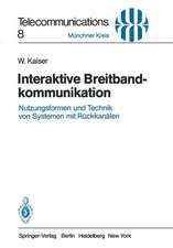 Interaktive Breitbandkommunikation: Nutzungsformen und Technik von Systemen mit Rückkanälen