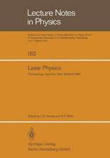 Laser Physics: Proceedings of the Third New Zealand Symposium on Laser Physics, held at the University of Waikato, Hamilton, New Zealand, January 17–23, 1983