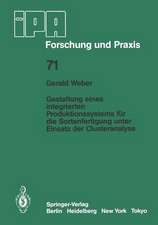 Gestaltung eines integrierten Produktionssystems für die Sortenfertigung unter Einsatz der Clusteranalyse