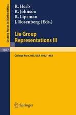 Lie Group Representations III: Proceedings of the Special Year held at the University of Maryland, College Park 1982-1983