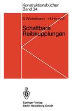 Schaltbare Reibkupplungen: Grundlagen, Eigenschaften, Konstruktionen