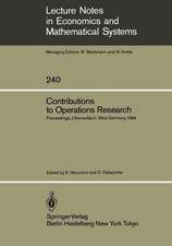 Contributions to Operations Research: Proceedings of the Conference on Operations Research Held in Oberwolfach, West Germany February 26 – March 3, 1984