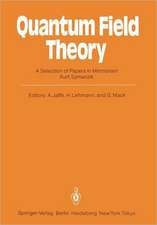 Quantum Field Theory: A Selection of Papers in Memoriam Kurt Symanzik