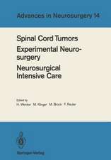 Spinal Cord Tumors Experimental Neurosurgery Neurosurgical Intensive Care: Proceedings of the 36th Annual Meeting of the Deutsche Gesellschaft für Neurochirurgie, Berlin, May 12-15, 1985