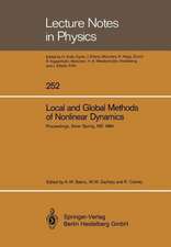 Local and Global Methods of Nonlinear Dynamics: Proceedings of a Workshop Held at the Naval Surface Weapons Center, Silver Spring, MD, July 23–26, 1984