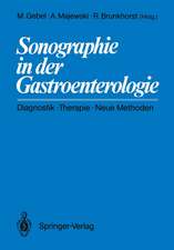 Sonographie in der Gastroenterologie: Diagnostik — Therapie — Neue Methoden